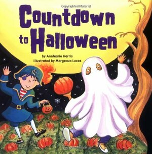 Countdown to Halloween by AnnMarie Harris, Margeaux Lucas