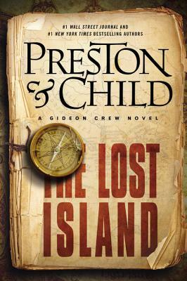 The Lost Island: A Gideon Crew Novel by Douglas Preston, Lincoln Child