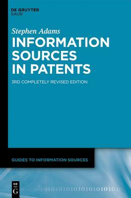 Information Sources in Patents by Stephen Adams