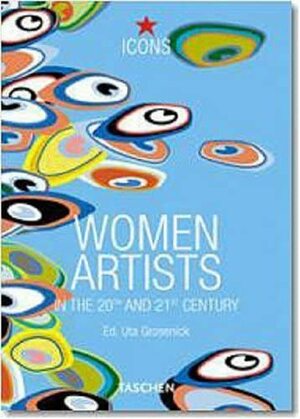 Women Artists by Uta Grosenick