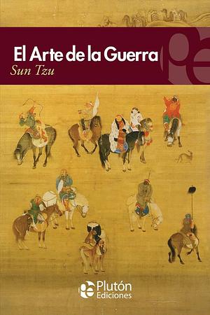 El arte de la Guerra by Sun Tzu