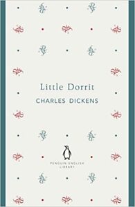 Little Dorrit by Charles Dickens