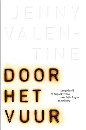 Door het vuur by Jenny Valentine