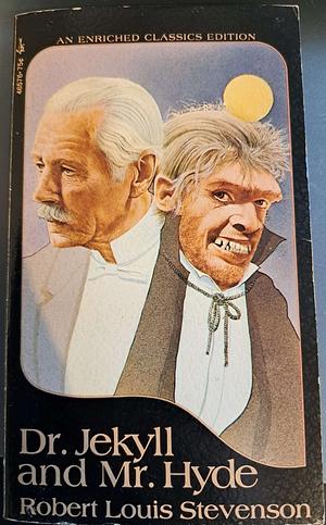 Dr. Jekyll and Mr. Hyde by Robert Louis Stevenson