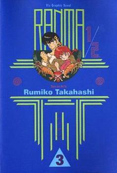 Ranma 1/2, Volume 3 by Rumiko Takahashi, Matt Thorn, Gerard Jones