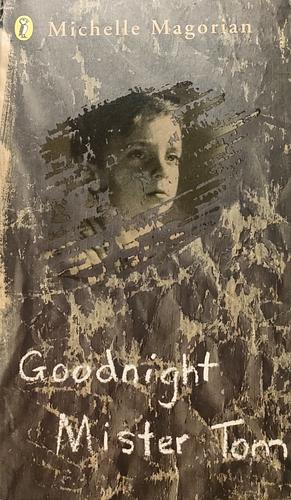 Goodnight Mister Tom by Michelle Magorian