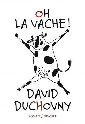 Oh la vache ! by David Duchovny