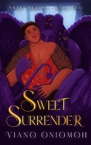 Sweet Surrender by Viano Oniomoh