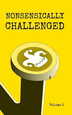 Nonsensically Challenged Volume 2 by Christopher Fielden