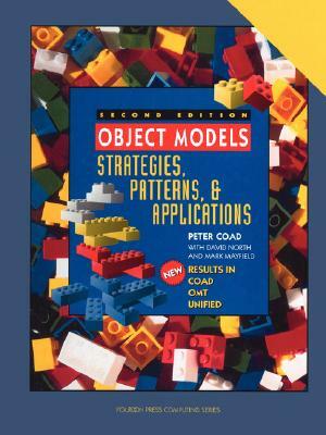 Object Models: Strategies, Patterns, and Applications by Peter Coad