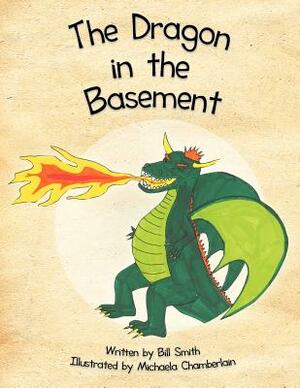 The Dragon in the Basement by Bill Smith