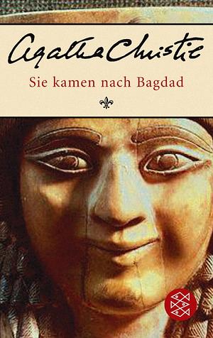 Sie kamen nach Bagdad by Agatha Christie