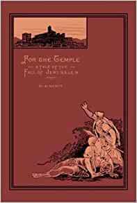 For the Temple by G.A. Henty