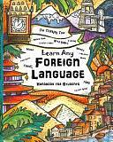 Learn Any Foreign Lanugage: Handbook for Students | the Thinking Tree by Sarah Janisse Brown, Anna Miriam Brown