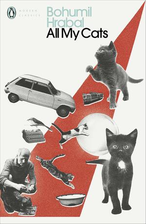 All My Cats by Bohumil Hrabal