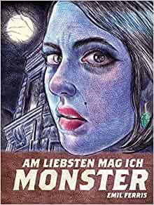 Am liebsten mag ich Monster: Bd. 1 by Emil Ferris