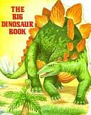 The Big Dinosaur Book by Susanne Santoro Whayne