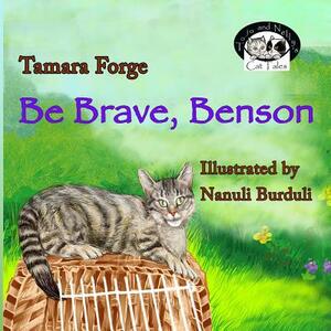 Be Brave, Benson by Maria Merrett