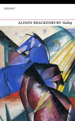 Gallop: Selected Poems by Alison Brackenbury