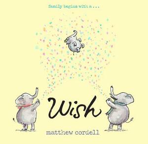 Wish by Matthew Cordell