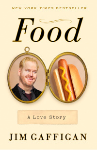 Food: A Love Story by Jim Gaffigan