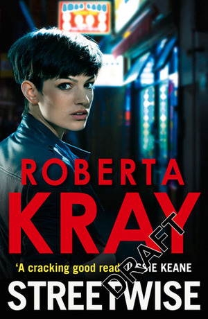 Streetwise by Roberta Kray