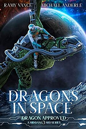 Dragons in Space by Michael Anderle, Ramy Vance (R.E. Vance)