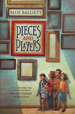 Pieces and Players by Blue Balliett