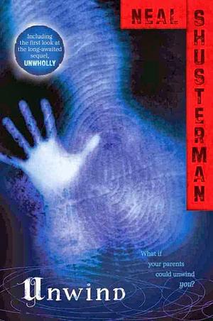 Unwind by Neal Shusterman