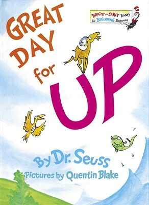 Great Day for Up! by Dr. Seuss