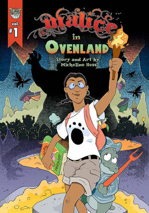 Malice in Ovenland: Vol. 1 by Micheline Hess