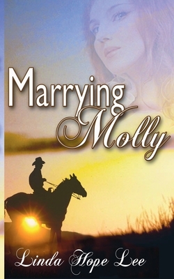 Marrying Molly by Linda Hope Lee