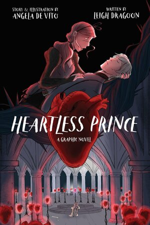 Heartless Prince by Angela De Vito, Leigh Dragoon