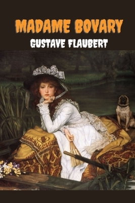 Madame Bovary by Gustave Flaubert
