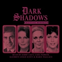 Dark Shadows Haunting Memories by Lara Parker, Marcy Robin, Kay Stonham