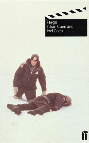 Fargo by Ethan Coen, Joel Coen