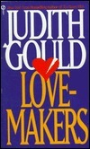 Love-Makers by Judith Gould