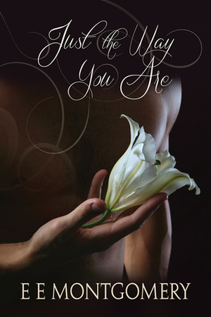 Just the Way You Are by E.E. Montgomery