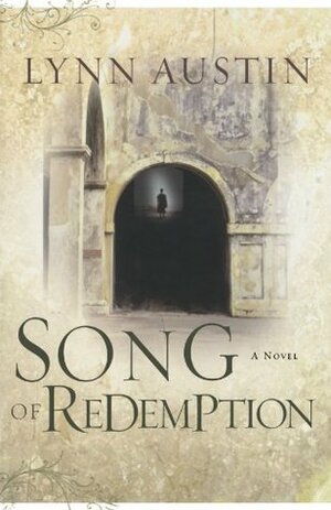 Song of Redemption by Lynn Austin