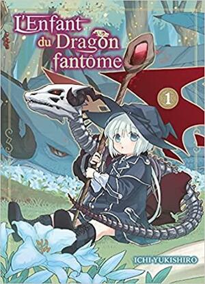L'Enfant du Dragon fantôme T01 by Ichi Yukishiro, Ichi Yukishiro, Melody Pages