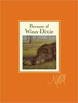 Because of Winn-Dixie by Kate DiCamillo