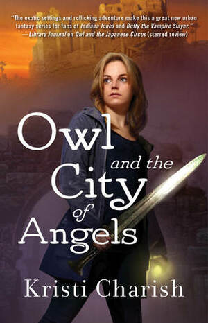 Owl and the City of Angels by Kristi Charish