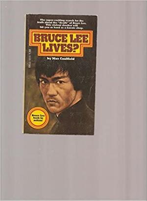 Bruce Lee Lives? by Max Caulfield