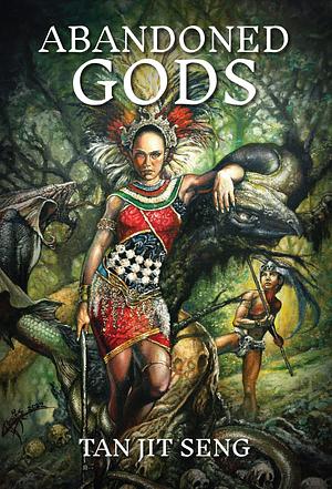 Abandoned Gods by Tan Jit Seng, Tan Jit Seng