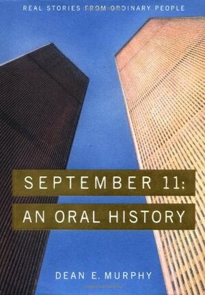 September 11: An Oral History by Patricia Ryan, Dean E. Murphy