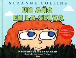 Un Ano en la Selva = The Year of the Jungle by Suzanne Collins