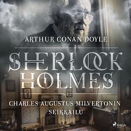 Charles Augustus Milvertonin seikkailu by Arthur Conan Doyle
