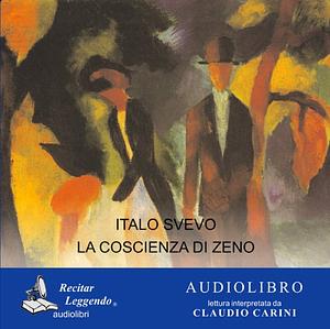 La coscienza di Zeno by Italo Svevo