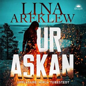 Ur askan by Lina Areklew