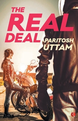 The Real Deal by Paritosh Uttam